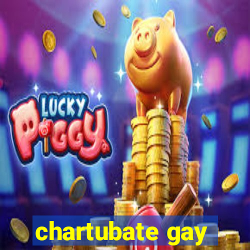 chartubate gay